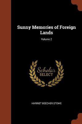 Sunny Memories of Foreign Lands; Volume 2 - Agenda Bookshop