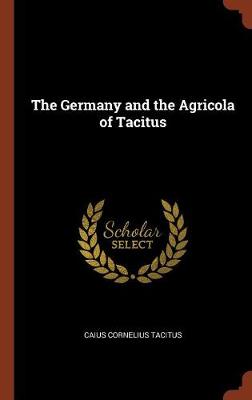 The Germany and the Agricola of Tacitus - Agenda Bookshop