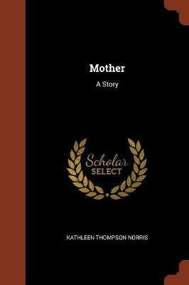 Mother: A Story - Agenda Bookshop