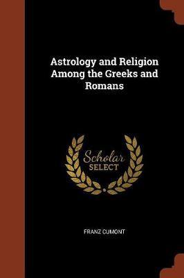 Astrology and Religion Among the Greeks and Romans - Agenda Bookshop