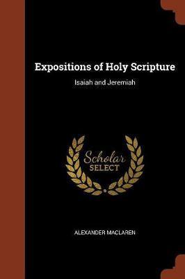 Expositions of Holy Scripture: Isaiah and Jeremiah - Agenda Bookshop