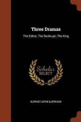 Three Dramas: The Editor; The Bankrupt; The King - Agenda Bookshop
