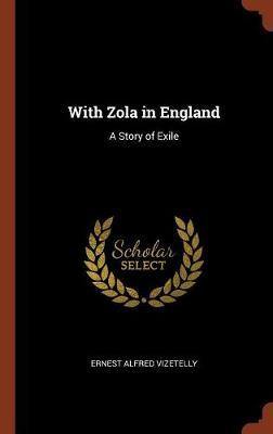 With Zola in England: A Story of Exile - Agenda Bookshop