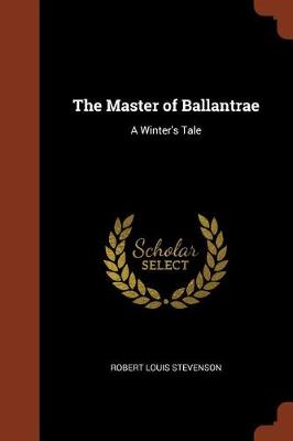 The Master of Ballantrae: A Winter''s Tale - Agenda Bookshop