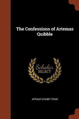 The Confessions of Artemas Quibble - Agenda Bookshop