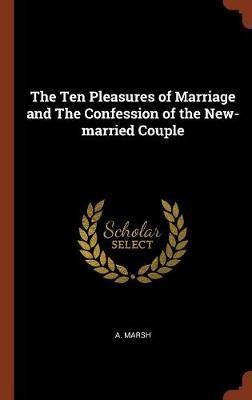 The Ten Pleasures of Marriage and the Confession of the New-Married Couple - Agenda Bookshop