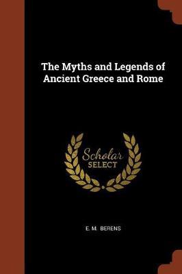 The Myths and Legends of Ancient Greece and Rome - Agenda Bookshop