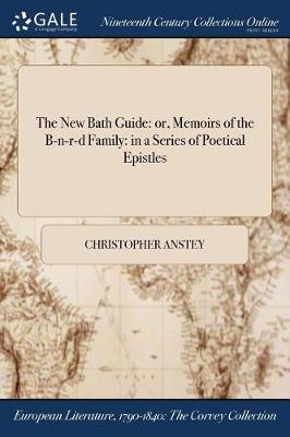 The New Bath Guide: Or, Memoirs of the B-N-R-D Family: In a Series of Poetical Epistles - Agenda Bookshop