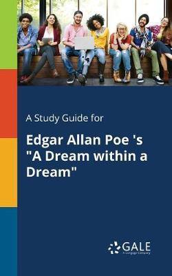 A Study Guide for Edgar Allan Poe ''s a Dream Within a Dream - Agenda Bookshop