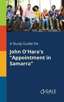 A Study Guide for John O''Hara''s Appointment in Samarra - Agenda Bookshop