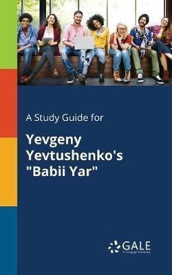 A Study Guide for Yevgeny Yevtushenko''s Babii Yar - Agenda Bookshop
