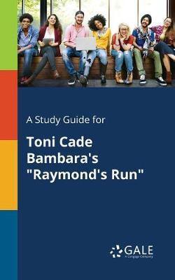 A Study Guide for Toni Cade Bambara''s Raymond''s Run - Agenda Bookshop