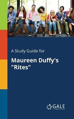 A Study Guide for Maureen Duffy''s Rites - Agenda Bookshop