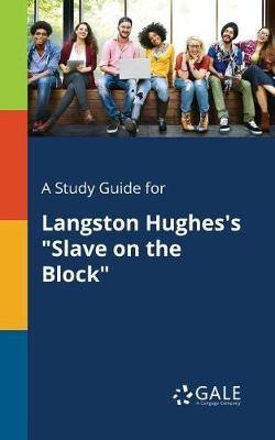 A Study Guide for Langston Hughes''s Slave on the Block - Agenda Bookshop