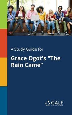 A Study Guide for Grace Ogot''s the Rain Came - Agenda Bookshop