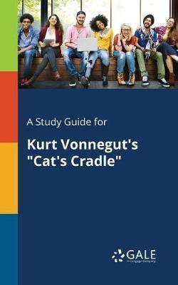 A Study Guide for Kurt Vonnegut''s Cat''s Cradle - Agenda Bookshop