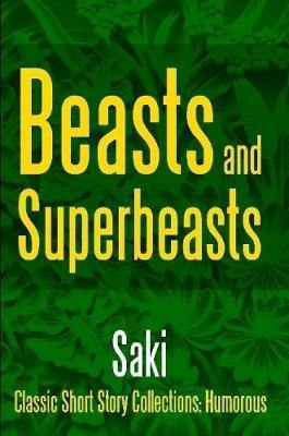 Beasts and Super-Beasts - Agenda Bookshop