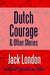 Dutch Courage and Other Stories - Agenda Bookshop