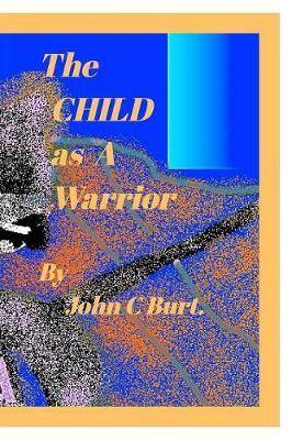 The CHILD as A Warrior. - Agenda Bookshop