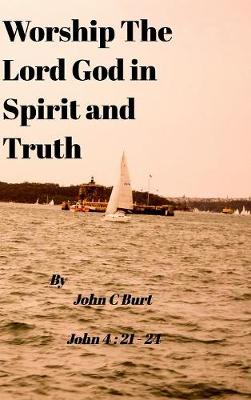 Worship The Lord God in Spirit and Truth. - Agenda Bookshop