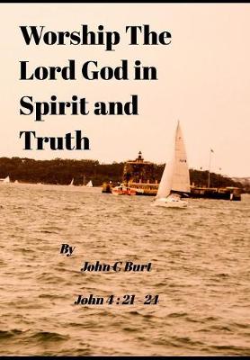 Worship The Lord God in Spirit and Truth. - Agenda Bookshop