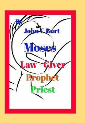 Moses, Law - Giver, Prophet and Priest - Agenda Bookshop