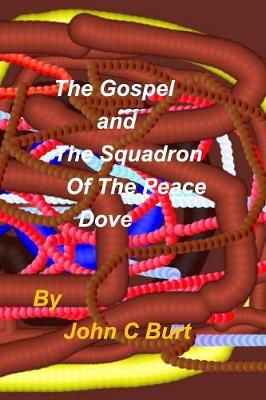 The Gospel and The Squadron of The Peace Dove. - Agenda Bookshop