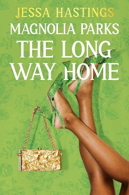 Magnolia Parks: The Long Way Home: Book 3 - Agenda Bookshop