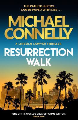 Resurrection Walk: The Brand New Blockbuster Lincoln Lawyer Thriller - Agenda Bookshop