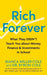 Rich Forever: What They Didnt Teach You about Money, Finance and Investments in School - Agenda Bookshop
