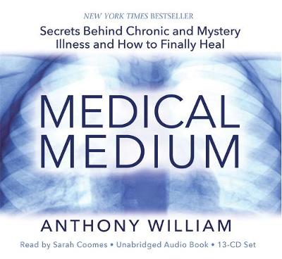 Medical Medium: Secrets Behind Chronic and Mystery Illness and How to Finally Heal - Agenda Bookshop