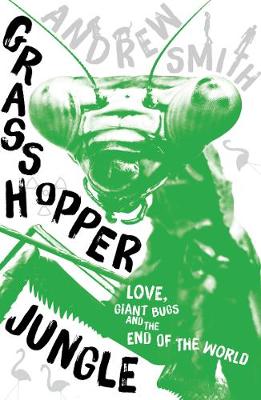 Grasshopper Jungle - Agenda Bookshop