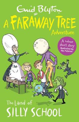 The Land of Silly School: A Faraway Tree Adventure - Agenda Bookshop