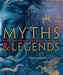 DK Myths and Legends (HB) - Agenda Bookshop