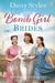 The Bomb Girl Brides: Is all really fair in love and war? The gloriously heartwarming, wartime spirit saga - Agenda Bookshop