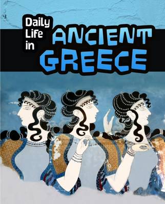 Daily Life in Ancient Greece - Agenda Bookshop
