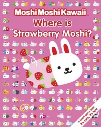 MoshiMoshiKawaii Where Is Strawberry Moshi? - Agenda Bookshop