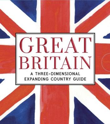 Great Britain: A Three-Dimensional Expanding Country Guide - Agenda Bookshop
