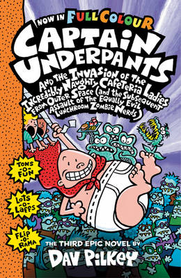 Capt Underpants and the Invasion of the Incredibly Naughty Cafeteria Ladies from Outer Space - Agenda Bookshop