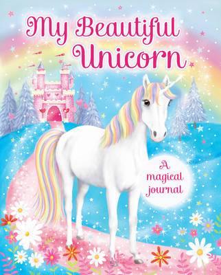 My Beautiful Unicorn: A Magical Journal - Agenda Bookshop