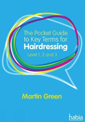 The Pocket Guide to Key Terms for Hairdressing: Level 1, 2 and 3 - Agenda Bookshop