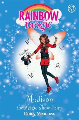 Rainbow Magic: Madison the Magic Show Fairy: The Showtime Fairies Book 1 - Agenda Bookshop