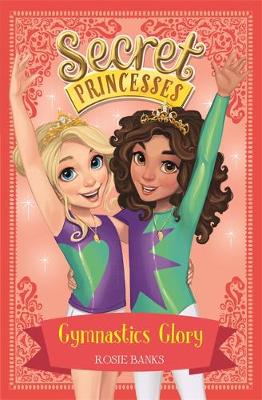 Secret Princesses: Gymnastics Glory: Book 11 - Agenda Bookshop