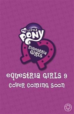 My Little Pony: Equestria Girls: A Friendship to Remember - Agenda Bookshop