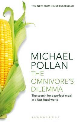 The Omnivore''s Dilemma: The Search for a Perfect Meal in a Fast-Food World - Agenda Bookshop