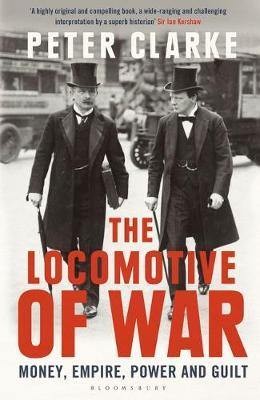 The Locomotive of War: Money, Empire, Power and Guilt - Agenda Bookshop