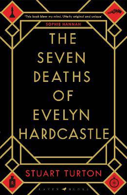 The Seven Deaths of Evelyn Hardcastle: Winner of the Costa First Novel Award: a mind bending, time bending murder mystery - Agenda Bookshop