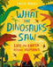 What the Dinosaurs Saw: Life on Earth Before Humans - Agenda Bookshop