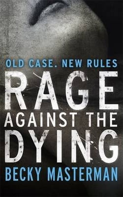Rage against the Dying (PB) XX - Agenda Bookshop
