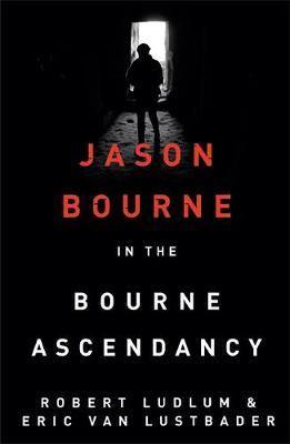 Robert Ludlum''s The Bourne Ascendancy - Agenda Bookshop